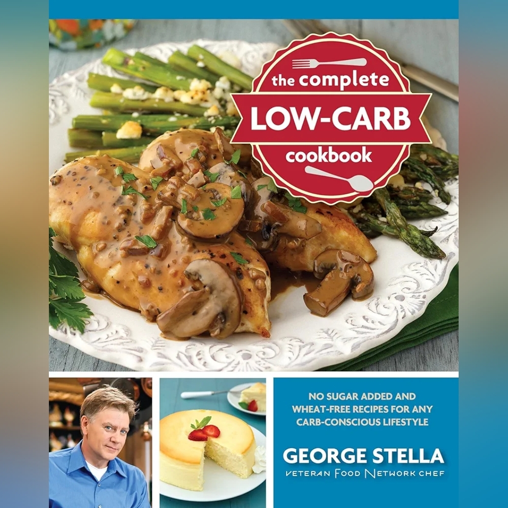 The Complete Low-Carb Cookbook Duo by George Stella